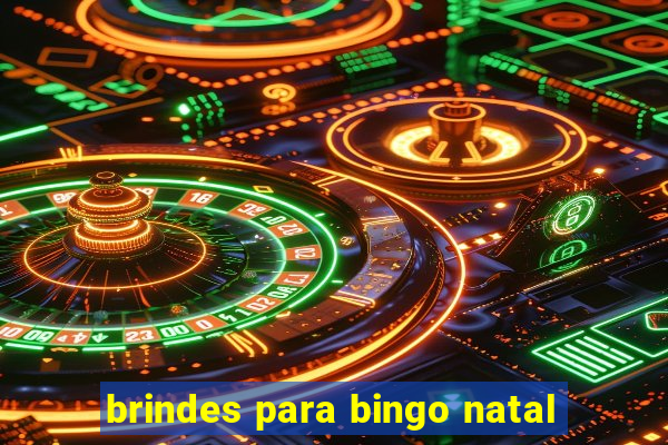 brindes para bingo natal